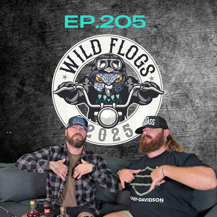 cover art for Ep.205 - Wild Flogs