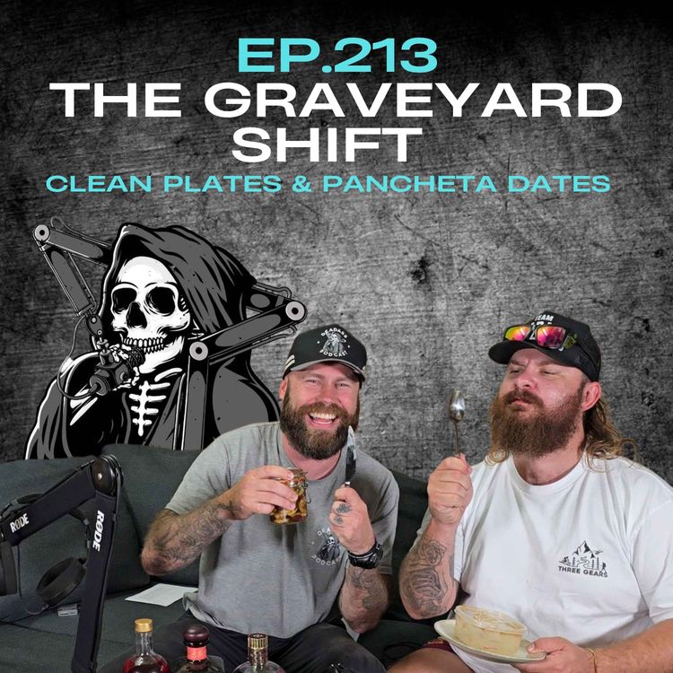cover art for Ep.216 - The Graveyard Shift