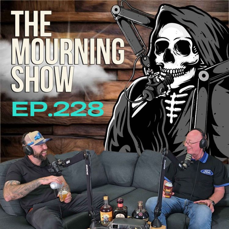 cover art for Ep.228 - The Mourning Show