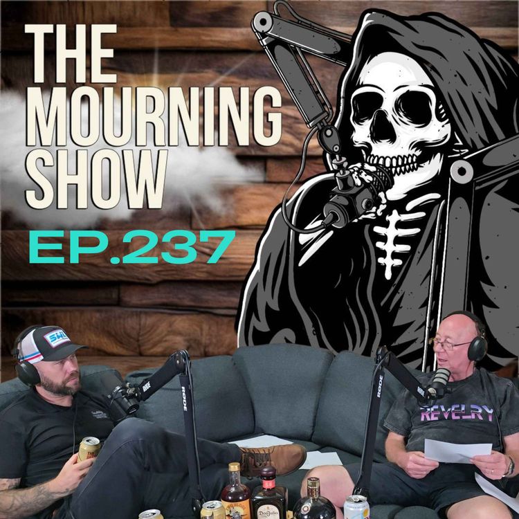 cover art for Ep.237 - The Mourning Show