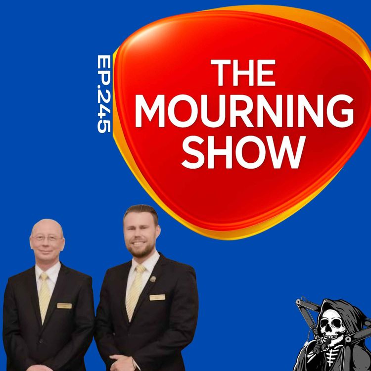 cover art for Ep.245 - The Mourning Show
