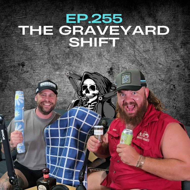 cover art for Ep.255 - The Graveyard Shift