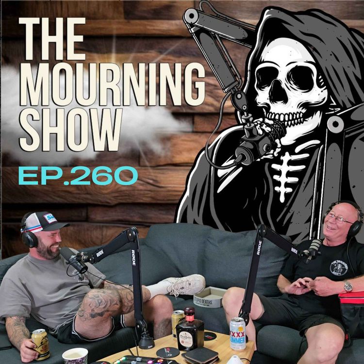 cover art for Ep.260 - The Mourning Show