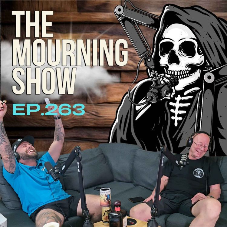 cover art for Ep.263 - The Mourning Show