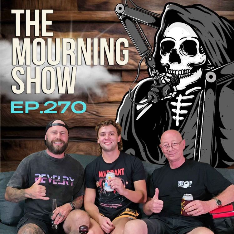 cover art for Ep.270 - The Mourning Show