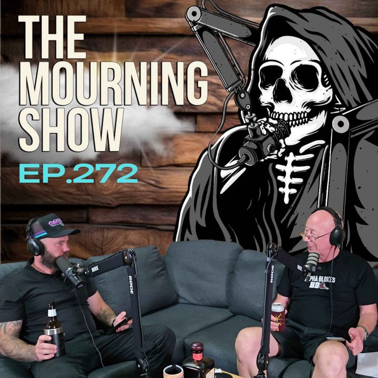 cover art for Ep.272 - The Mourning Show