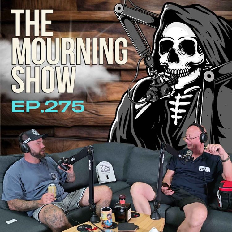 cover art for Ep.275 - The Mourning Show
