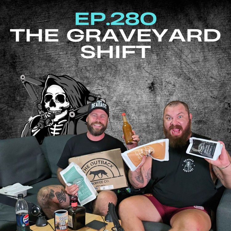 cover art for Ep.280 - The Graveyard Shift