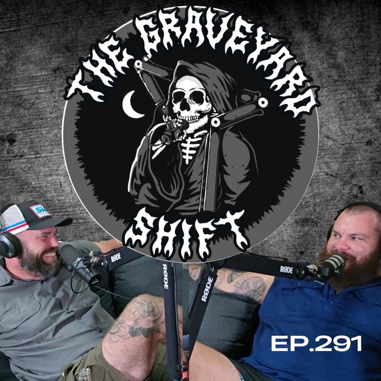 cover art for Ep.291 - The Graveyard Shift