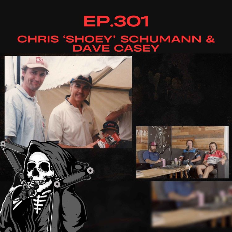 cover art for Ep.301 - Chris "Shoey" Schumann & Dave Casey