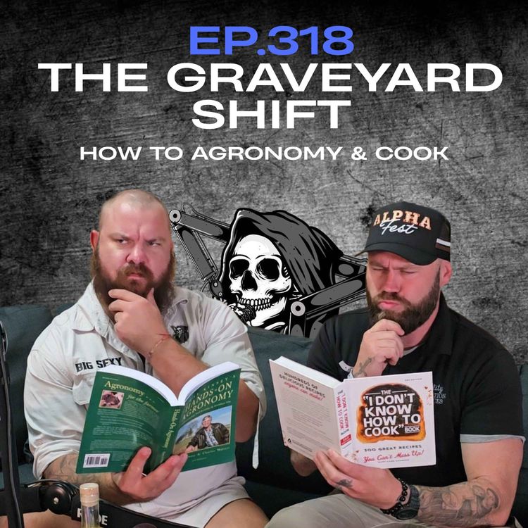 cover art for Ep.318 - The Graveyard Shift