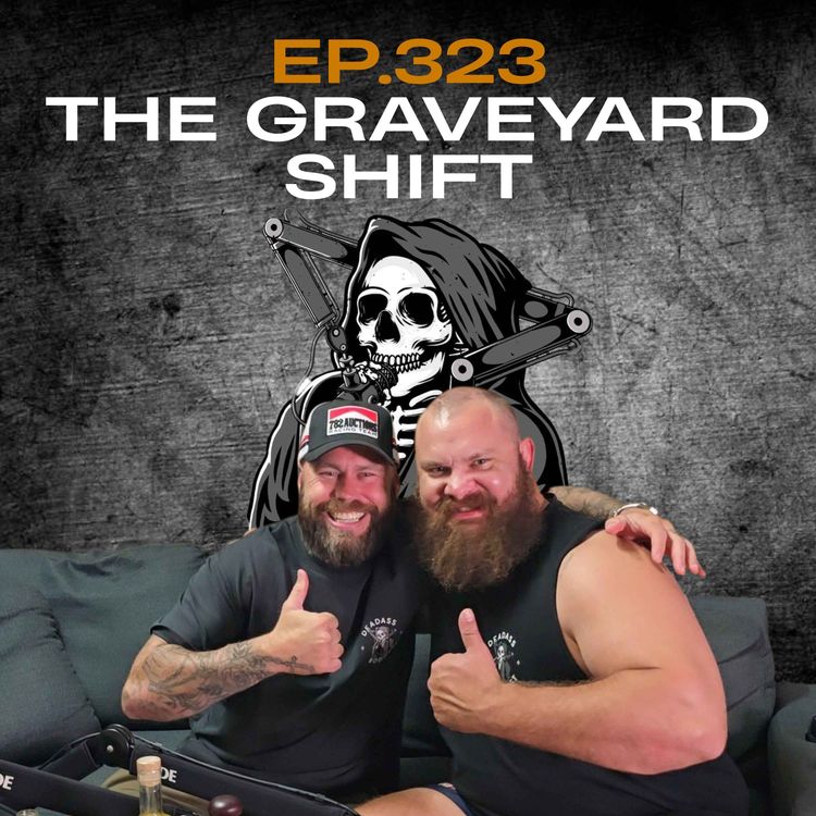 cover art for Ep.323 - The Graveyard Shift