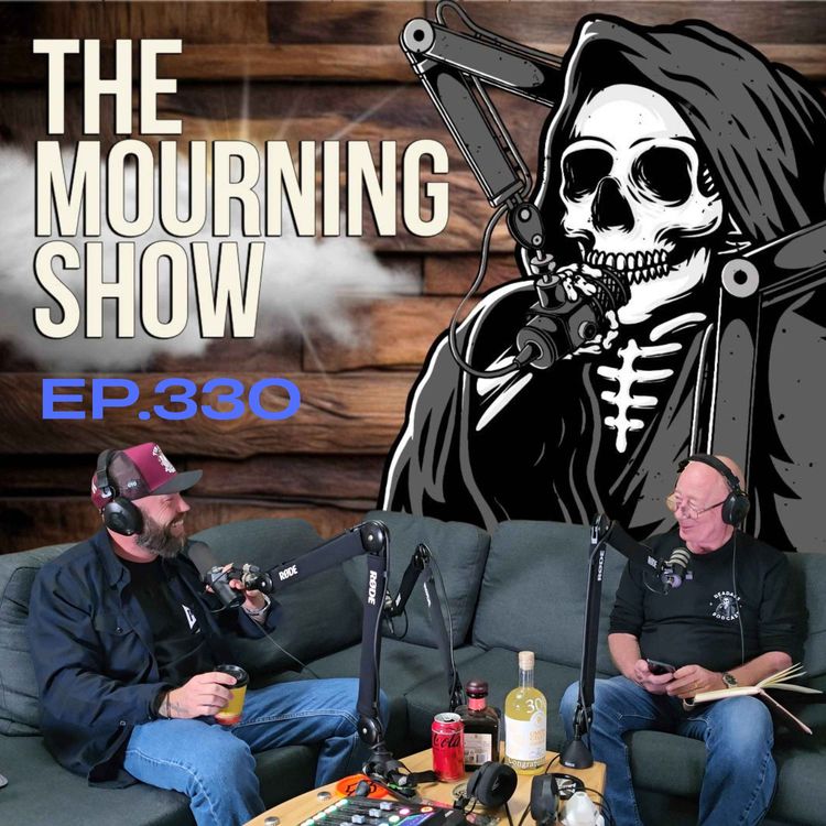 cover art for Ep.330 - The Mourning Show