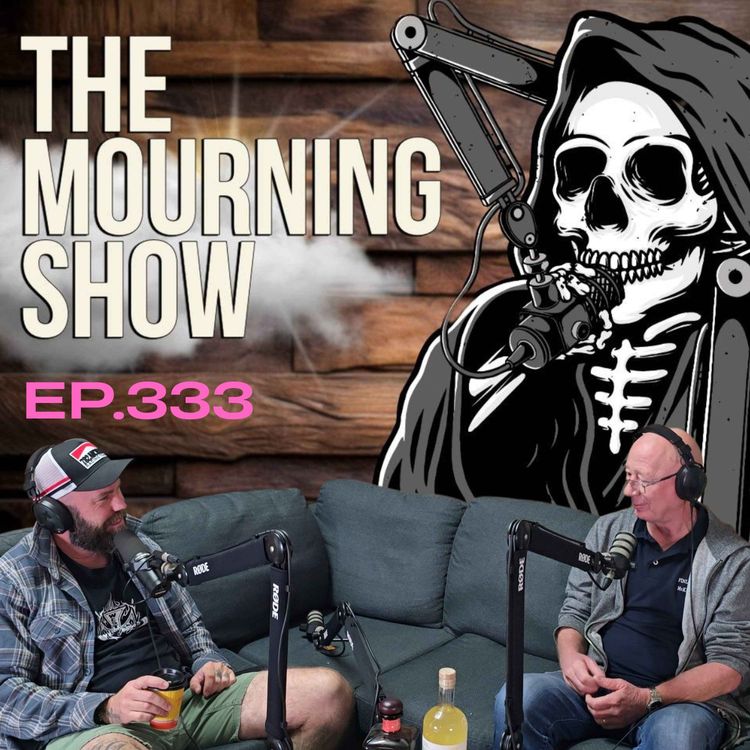 cover art for Ep.333 - The Mourning Show