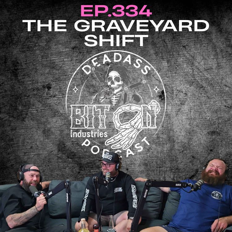 cover art for Ep.334 - The Graveyard Shift