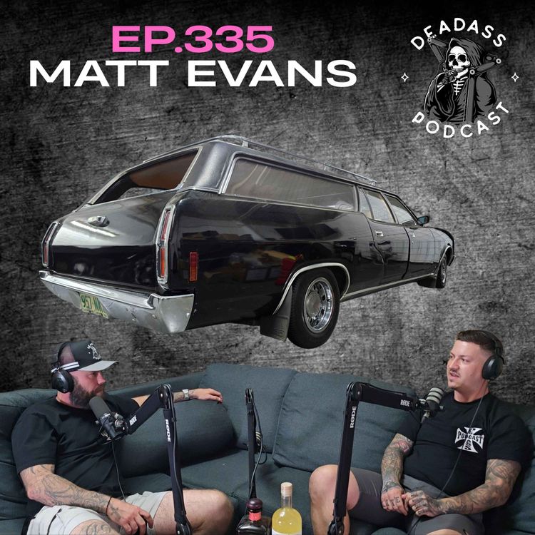 cover art for Ep.335 - Matt Evans