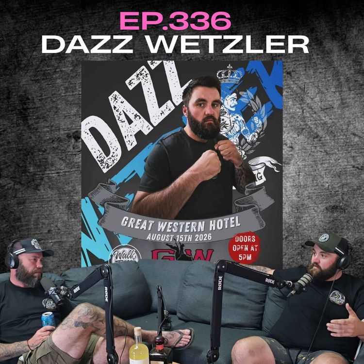 cover art for Ep.336 - Dazz Wetzler