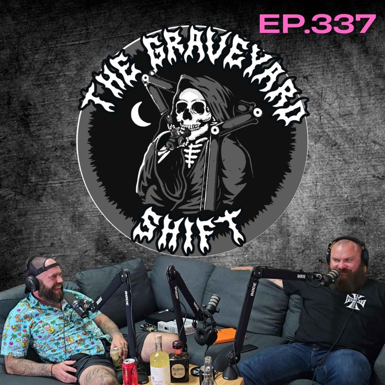 cover art for Ep.337 - The Graveyard Shift