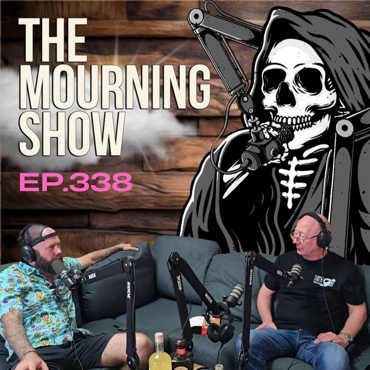 cover art for Ep.338 - The Mourning Show