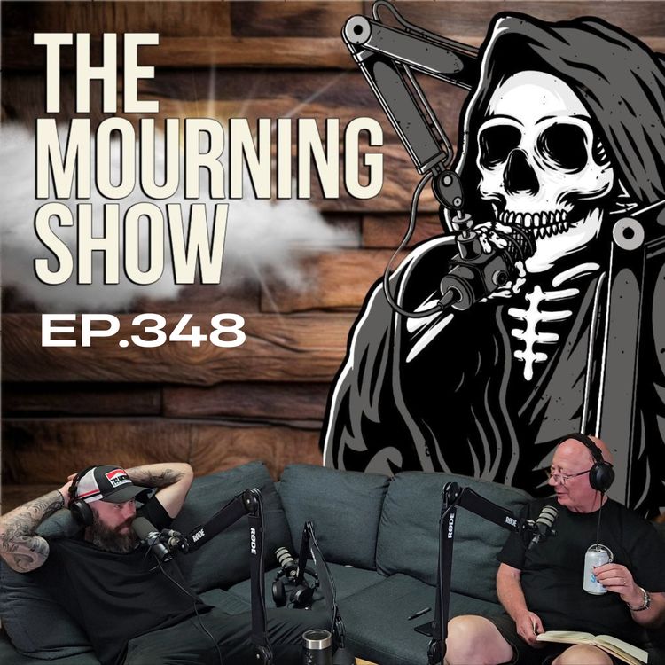 cover art for Ep.348 - The Mourning Show