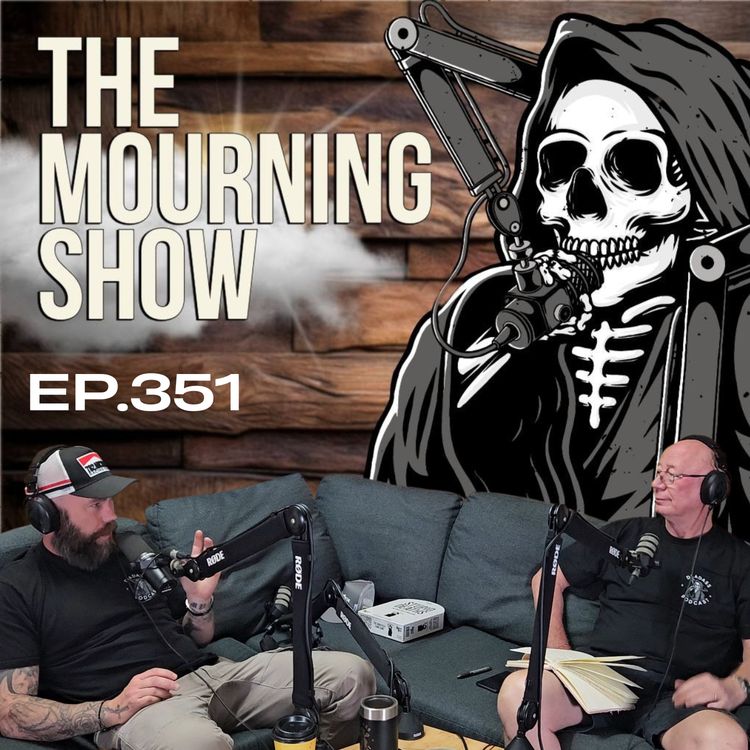 cover art for Ep.351 - The Mourning Show