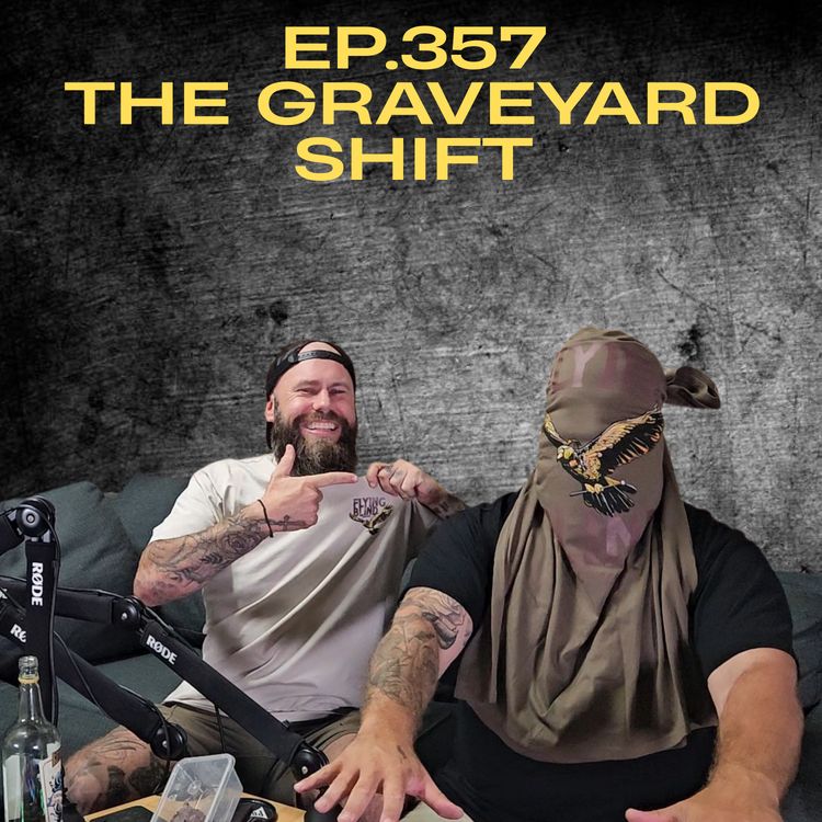 cover art for Ep.357 - The Graveyard Shift