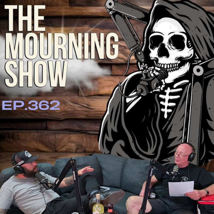 cover art for Ep.362 - The Mourning Show
