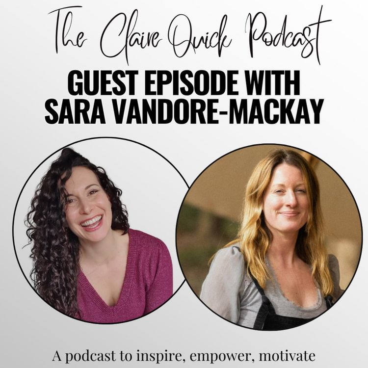 cover art for Ep.29: From City to Country Living, Career Pivots & Redefining Success with Sara Vandore-Mackay