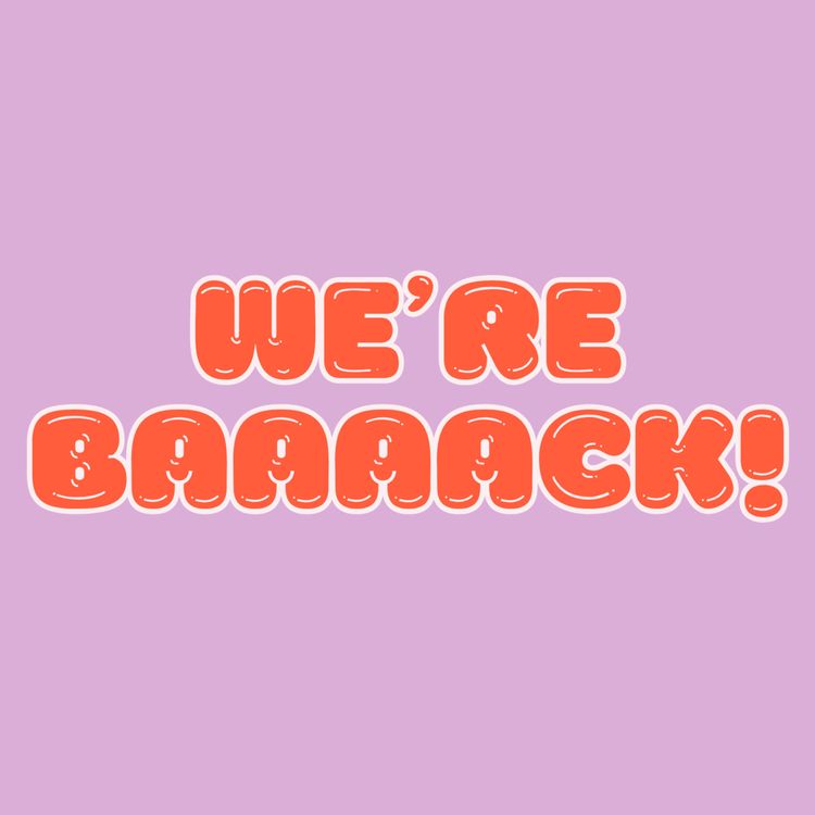 cover art for It's been a while! We rewind & take you through all the moments, memories, & milestones from the past year!