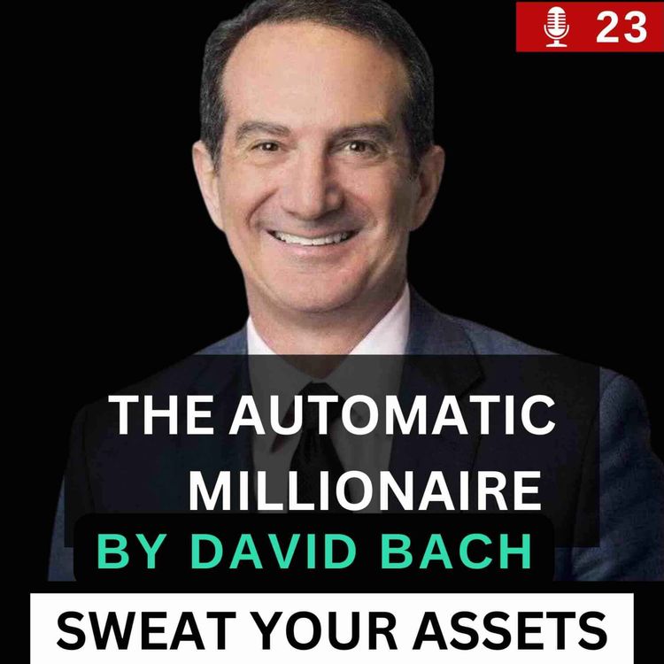 cover art for The Automatic Millionaire: Key Takeaways from David Bach’s Bestseller