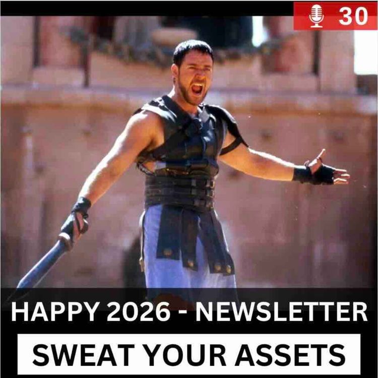 cover art for Happy New Year! Sweat Your Assets - Newsletter #60