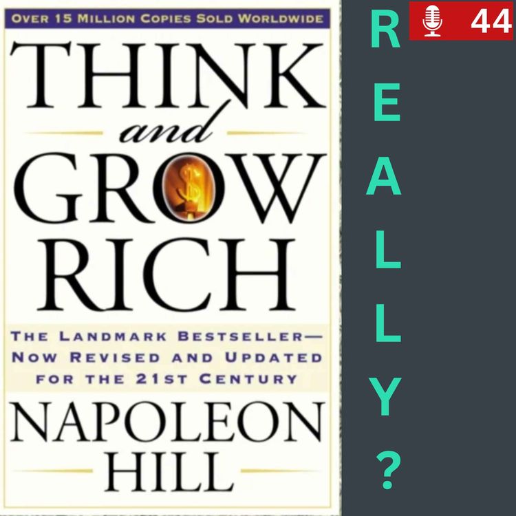 cover art for The Actual Fraud Behind Think and Grow Rich by Napoleon Hill