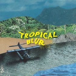 cover art for Tropical Blur