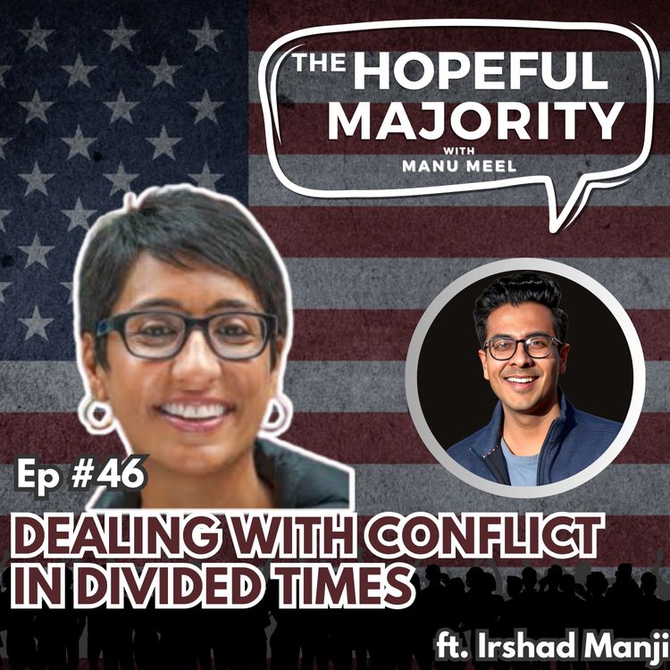 cover art for #46 Dealing With Conflict in Divided Times  ft. Irshad Manji