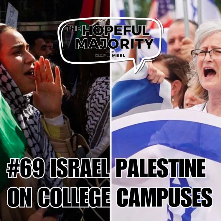 cover art for #69 Talking Israel-Palestine on College Campuses