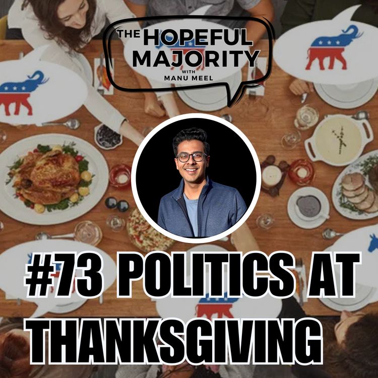 cover art for #73 3 Tips to Talk Politics at Thanksgiving