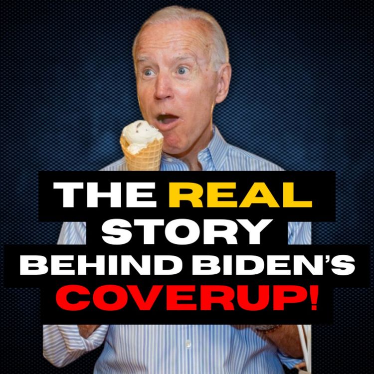 cover art for #92 The Real Story Behind Biden's Coverup!