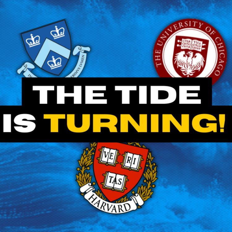 cover art for #93 The Tide is Turning on College Campuses!