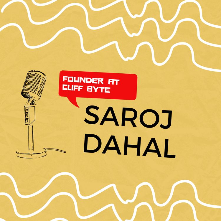cover art for EP-6 | Conversation with Saroj Dahal | Founder of CliffByte | Everyday Karma