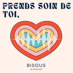 cover art for Prends soin de toi, bisous