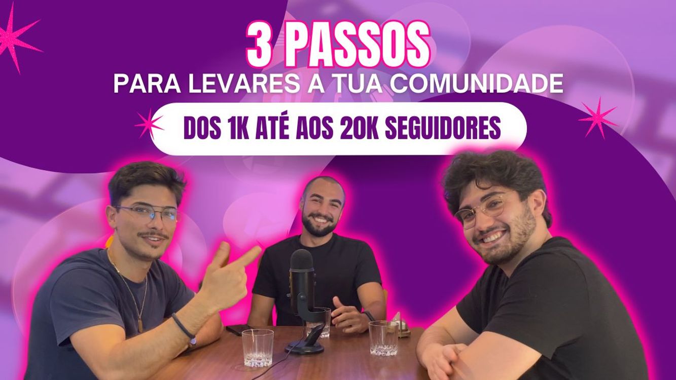 cover art for 3 Passos Para Levares a tua Comunidade dos 1k seguidores até aos 20k | Empresa na Estónia | Convidado Especial