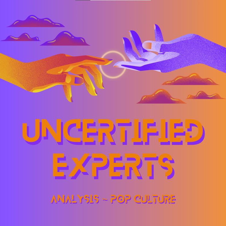 cover art for Welcome To The Uncertified Experts Podcast