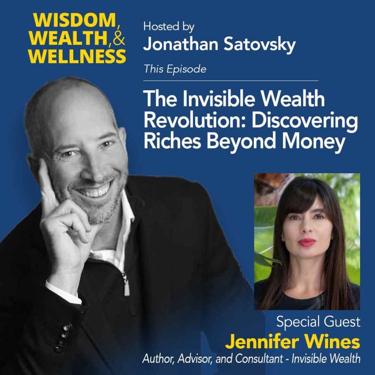 cover art for Jennifer Wines - Author, Advisor, and Consultant - Invisible Wealth