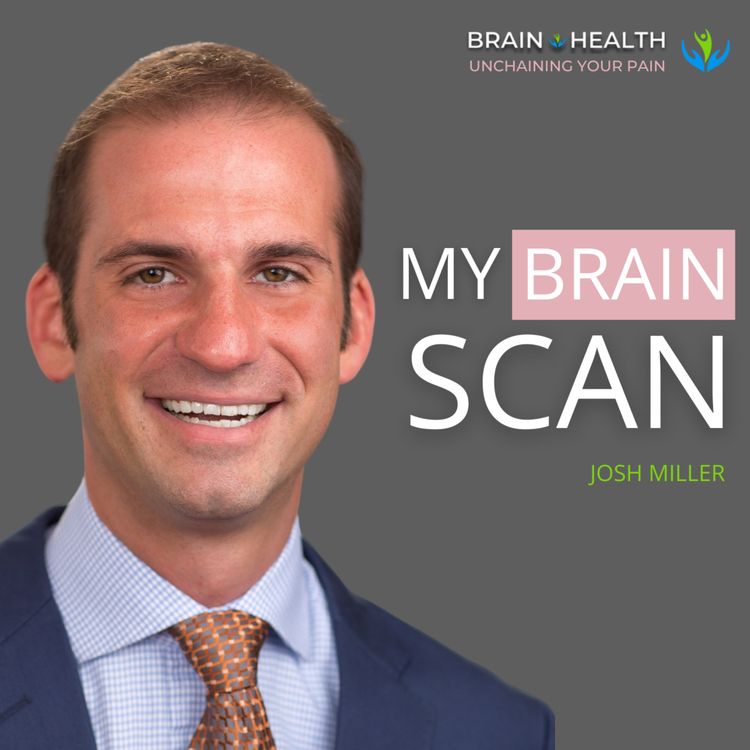 cover art for What my SPECT scan taught me about my brain health with Josh Miller |E95