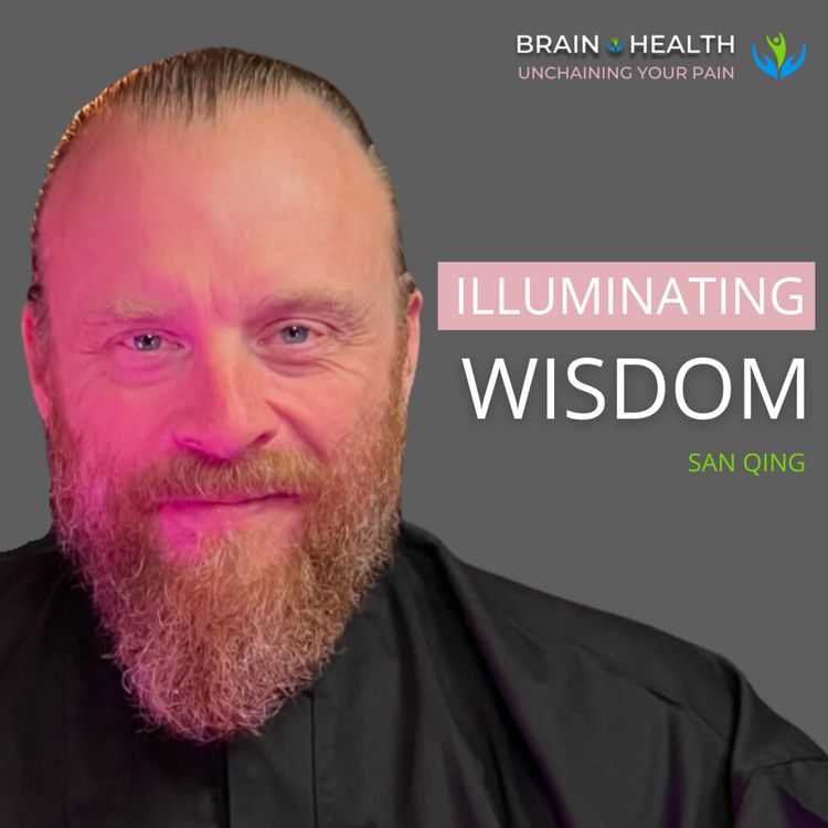 cover art for Illuminating Wisdom: Taoist Master San Qing’s Journey of Healing and Transformation | E104