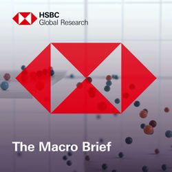 cover art for The Macro Brief by HSBC Global Research