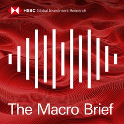 cover art for The Macro Brief by HSBC Global Research