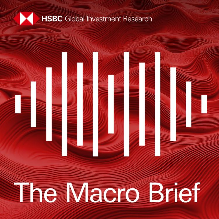cover art for Talking points from - HSBC Global Investment Summit