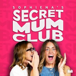 cover art for Secret Mum Club with Sophiena