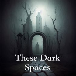 cover art for These Dark Spaces